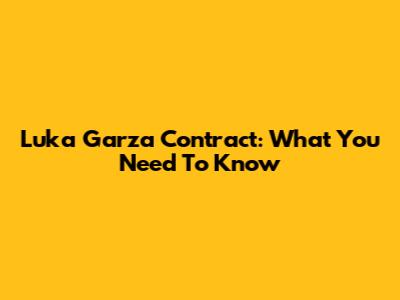 Luka Garza Contract: What You Need To Know