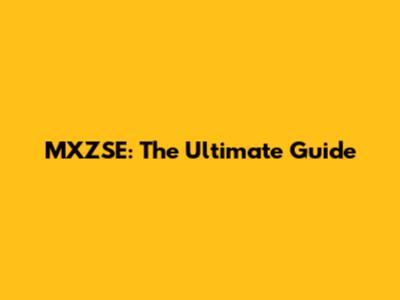 MXZSE: The Ultimate Guide