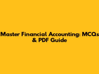 Master Financial Accounting: MCQs & PDF Guide