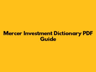 Mercer Investment Dictionary PDF Guide