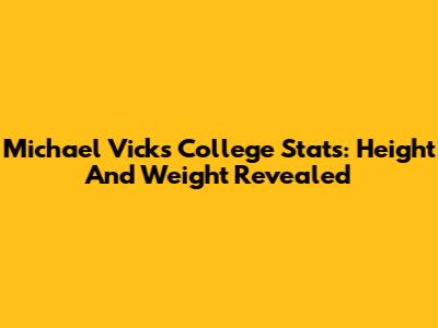 Michael Vick's College Stats: Height And Weight Revealed