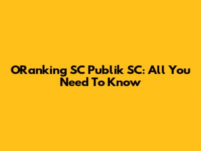 ORanking SC Publik SC: All You Need To Know