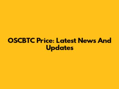OSCBTC Price: Latest News And Updates