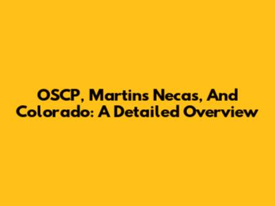 OSCP, Martins Necas, And Colorado: A Detailed Overview