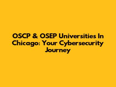 OSCP & OSEP Universities In Chicago: Your Cybersecurity Journey