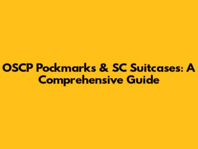 OSCP Pockmarks & SC Suitcases: A Comprehensive Guide