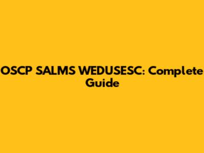 OSCP SALMS WEDUSESC: Complete Guide