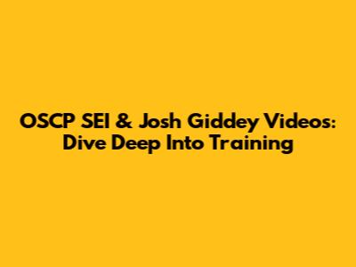 OSCP SEI & Josh Giddey Videos: Dive Deep Into Training