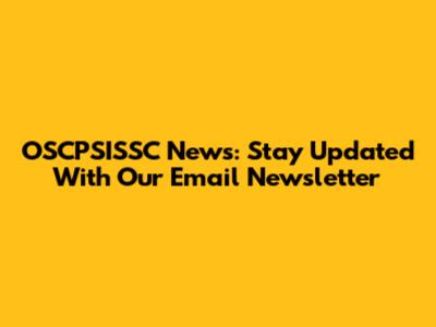 OSCPSISSC News: Stay Updated With Our Email Newsletter