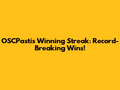 OSCPasti's Winning Streak: Record-Breaking Wins!