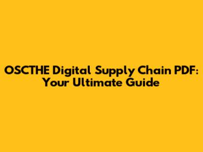 OSCTHE Digital Supply Chain PDF: Your Ultimate Guide