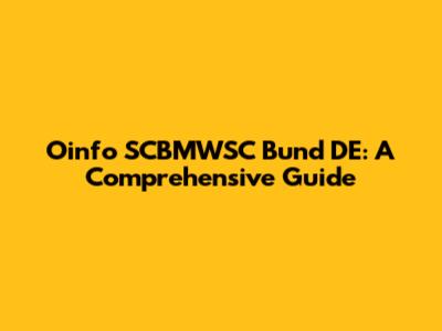 Oinfo SCBMWSC Bund DE: A Comprehensive Guide