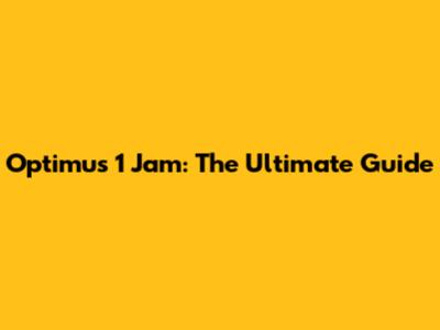 Optimus 1 Jam: The Ultimate Guide