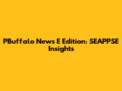 PBuffalo News E Edition: SEAPPSE Insights
