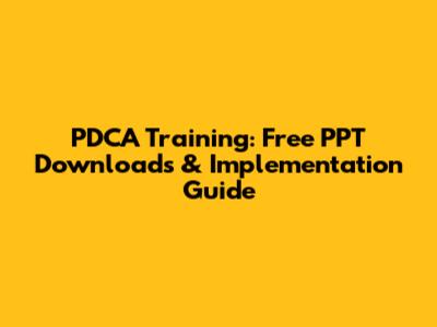 PDCA Training: Free PPT Downloads & Implementation Guide
