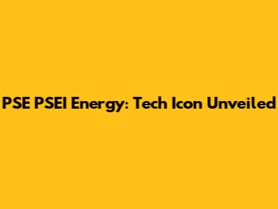 PSE PSEI Energy: Tech Icon Unveiled