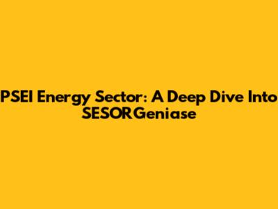 PSEI Energy Sector: A Deep Dive Into SESORGeniase