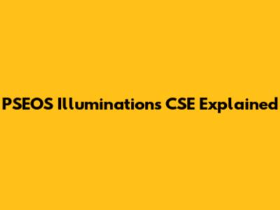 PSEOS Illuminations CSE Explained