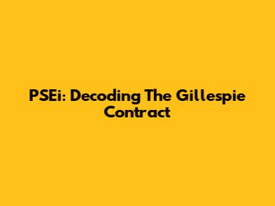 PSEi: Decoding The Gillespie Contract