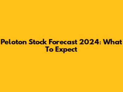 Peloton Stock Forecast 2024: What To Expect