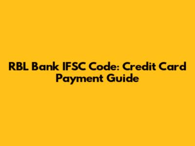 RBL Bank IFSC Code: Credit Card Payment Guide