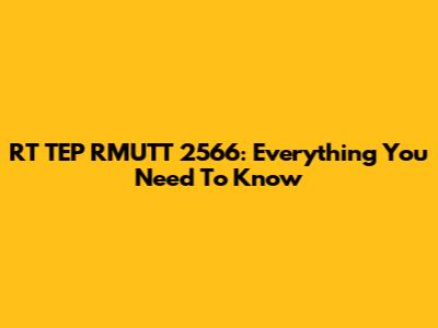 RT TEP RMUTT 2566: Everything You Need To Know