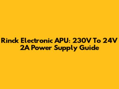 Rinck Electronic APU: 230V To 24V 2A Power Supply Guide