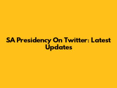 SA Presidency On Twitter: Latest Updates