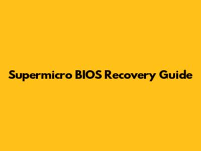 Supermicro BIOS Recovery Guide
