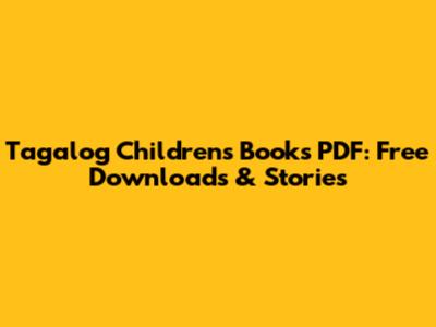 Tagalog Children's Books PDF: Free Downloads & Stories