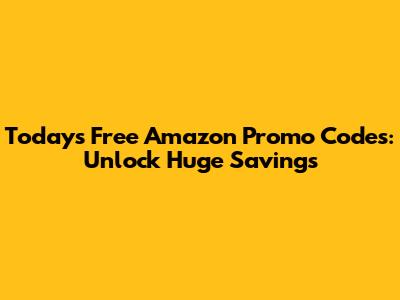 Today's Free Amazon Promo Codes: Unlock Huge Savings