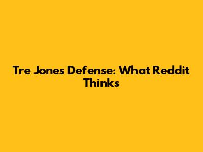 Tre Jones' Defense: What Reddit Thinks
