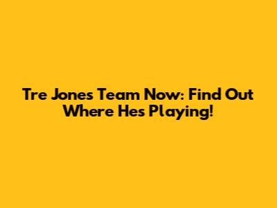 Tre Jones Team Now: Find Out Where He's Playing!