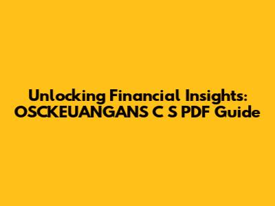 Unlocking Financial Insights: OSCKEUANGANS C S PDF Guide