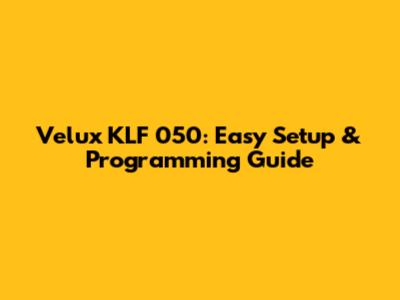 Velux KLF 050: Easy Setup & Programming Guide