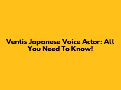 Venti's Japanese Voice Actor: All You Need To Know!
