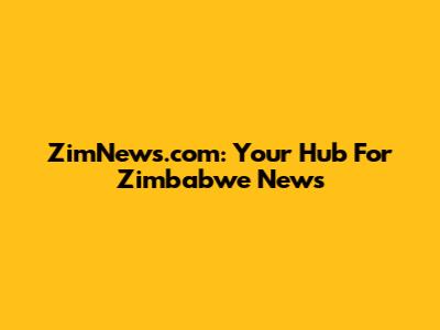 ZimNews.com: Your Hub For Zimbabwe News